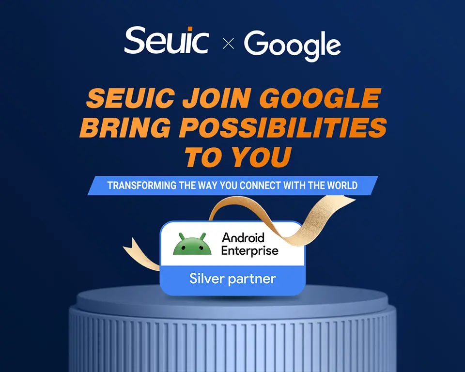 Seuic collaborates with Google to bring more possibilities to the global IoT industry. 